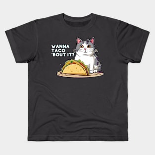 Wanna Taco 'Bout It  Cat T-shirt Kids T-Shirt